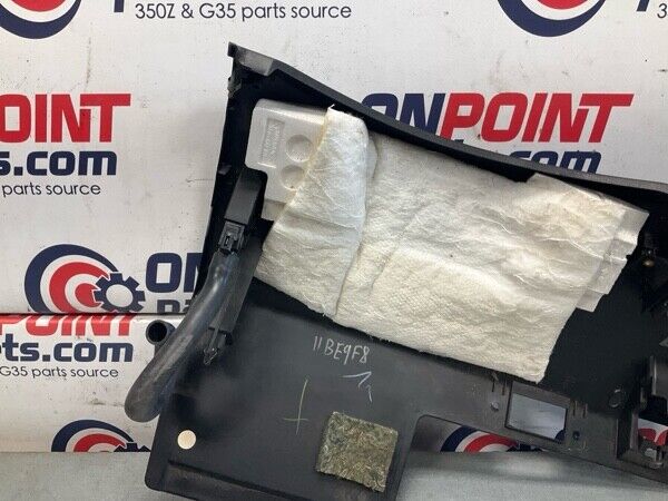 2006 Infiniti V35 G35 Driver Lower Dash Panel Oem 11Be9F8 - On Point Parts Inc