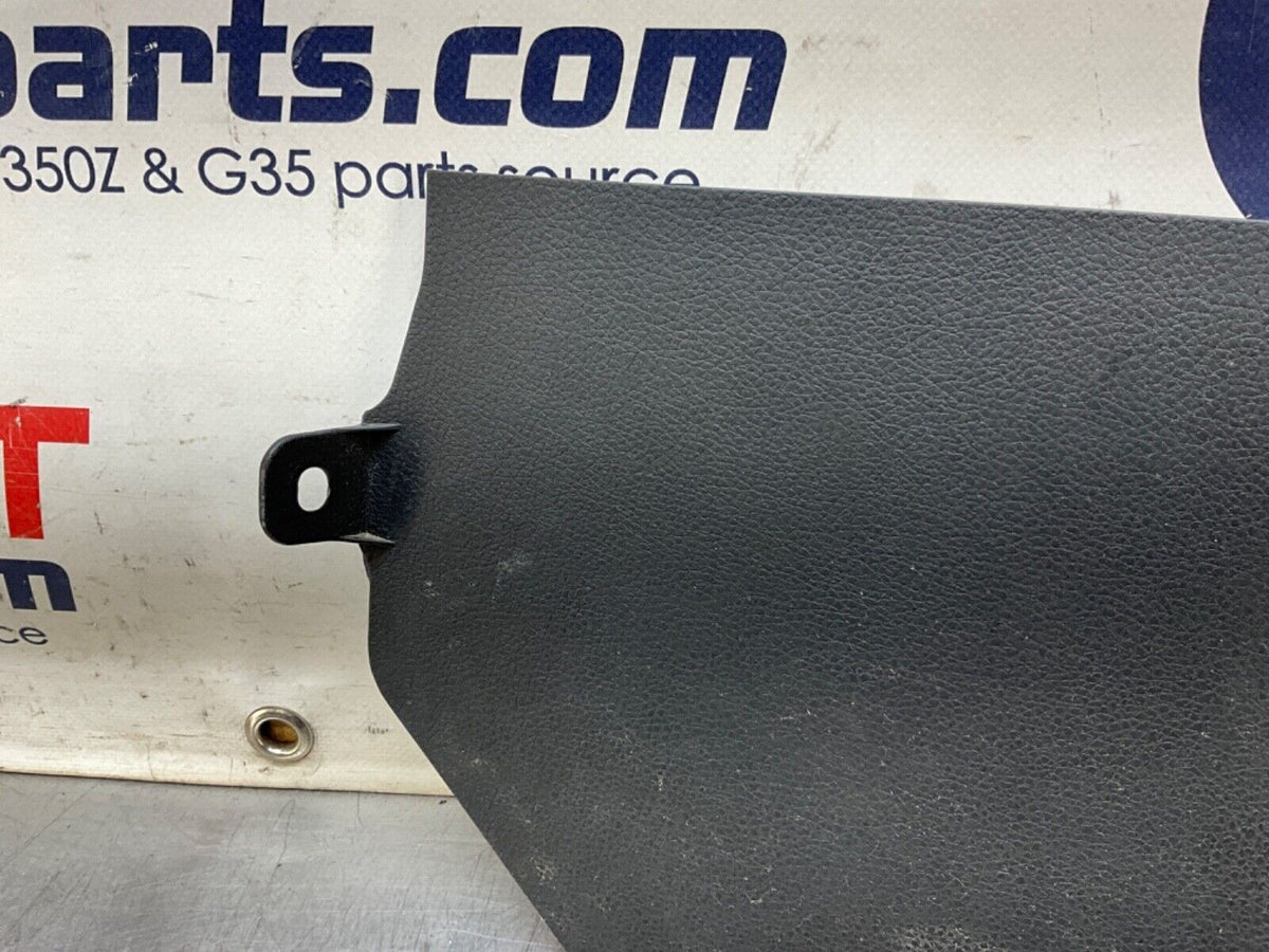 03-09 Nissan 350Z Passenger Right Front Lower Kick Panel 66900CD000 OEM 22BLCFE