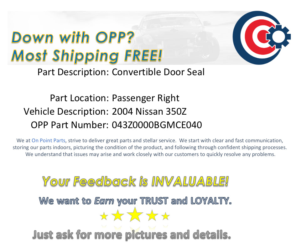 2004 Nissan 350Z Passenger Right Convertible Door Seal OEM 11BGMCE - On Point Parts Inc