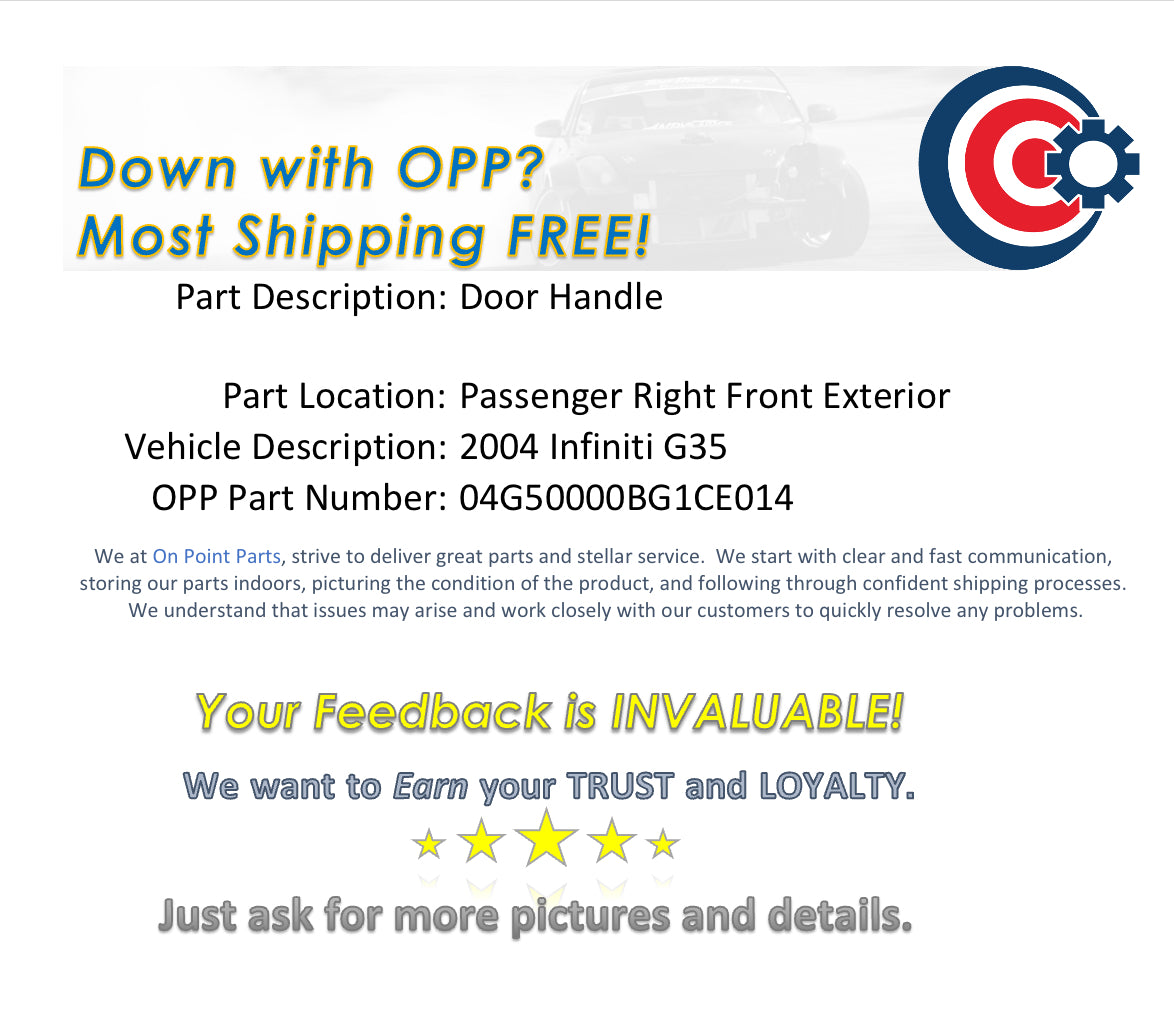 2004 Infiniti G35 Passenger Right Exterior Door Handle OEM 13BG1CE - On Point Parts Inc