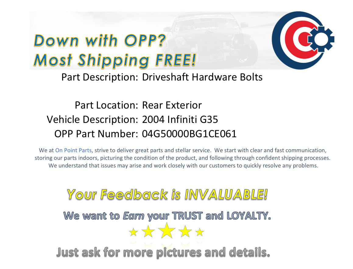 2004 Infiniti G35 Driveshaft Hardware Bolts OEM 13BG1CE - On Point Parts Inc