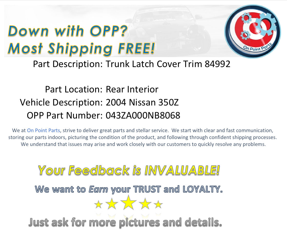2004 Nissan 350Z Convertible Rear Trunk Latch Cover Trim 84992 OEM 5NB8 - On Point Parts Inc