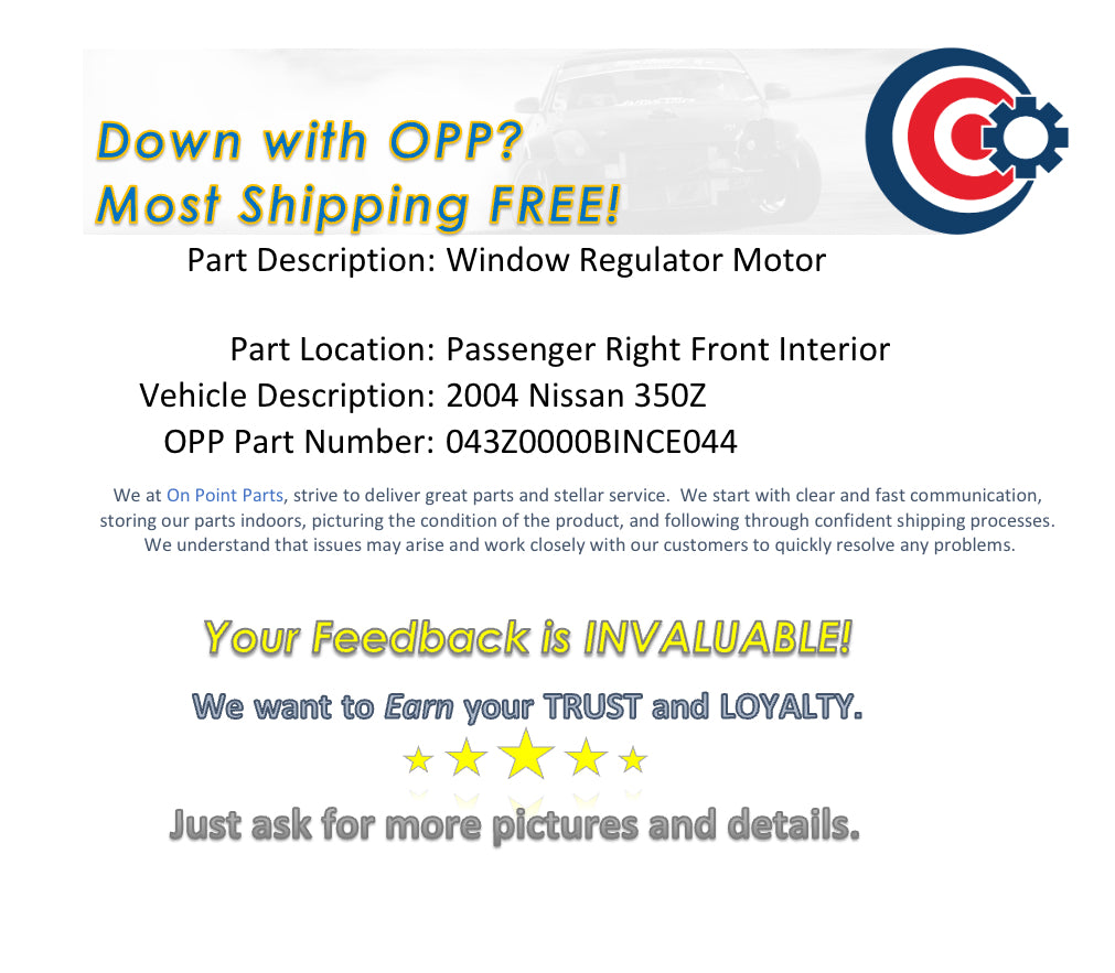 2004 Nissan 350Z Passenger Front Interior Window Regulator Motor OEM 14BINCE - On Point Parts Inc